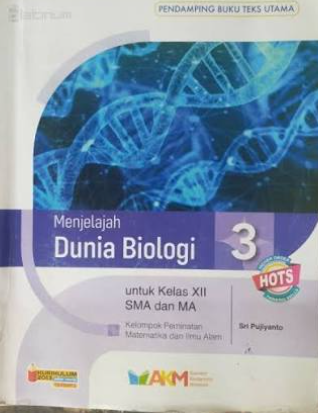 Menjelajah Dunia Biologi Untuk Kelas XII SMA dan MA