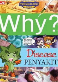 Image of Why? Disease Penyakit