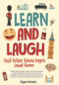 `Learn And Laugh : Asyik Belajar Bahasa Inggris lewat Humor