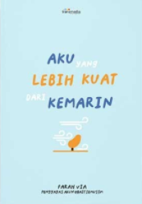 Image of Aku yang Lebih Kuat Dari kemarin