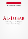 Al-Lubab; Makna Tujuan, dan Pelajaran dari Surah-Surah al-Qur'an
