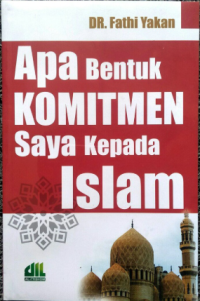 Image of Apa Bentuk Komitmen Saya Kepada Islam