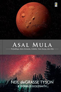 Image of Asal Mula : Terjadinya Alam Semesta, Galaksi, Tata Surya, dan Kita