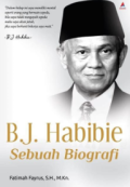 B.J. Habibie Sebuah Biografi