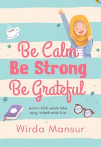 Image of Be Calm Be Strong Be Grateful