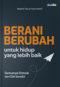 Berani Berubah Demi Hidup Yang Lebih Baik