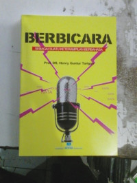 Image of Berbicara : Sebagai suatu Keterampilan Berbahasa