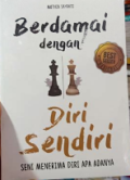 Berdamai dengan diri Sendiri : Seni Menerima diri apa adanya