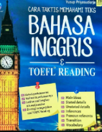 Image of Cara Taktis memahami Teks Bahasa Inggris & Toefl Reading