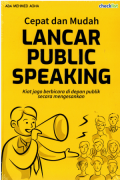 Cepat dan Mudah LANCAR PUBLIC SPEAKING