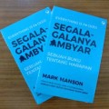 Everything Is Focked Segala- Galanya Ambyar Sebuah Buku Tentang Harapan