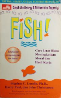Image of FISH ! : Cara Luar Biasa Meningkatkan Moral dan Hasil Kerja