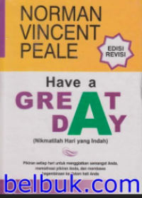 Image of Have a Great Day : Nikmatilah Hari yang indah Edisi Revis