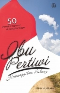 Image of Ibu Pertiwi Memanggilmu Pulang