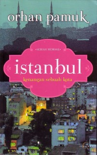 Image of Istanbul Kenangan Sebuah kota