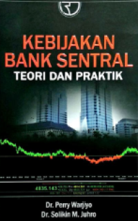 Image of Kebijakan Bank Sentral Teori dan Praktik