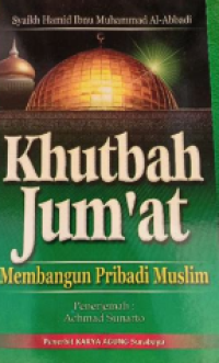 Image of Khutbah Jum'at : Membangun Pribadi Muslim