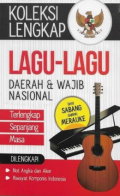Koleksi Lengkap Lagu-Lagu Daerah & Wajib Nasional