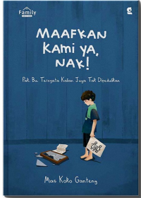 Image of Maafkan Kami Ya, Nak!