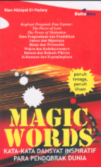 Image of Magic Words: Kata-Kata Dahsyat Inspiratif Para Pendobrak Dunia