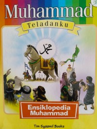 Image of Muhammad Teladanku : Ensiklopedia Muhammad