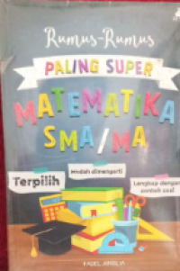 Image of Rumus- Rumus Paling Super Matematika SMA/MA