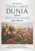 Sejarah Lengkap DUNIA ABAD PERTENGAHAN 500-1400 M