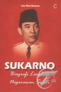 Image of Sukarno : Biografi Lengkap Negarawan Sejati