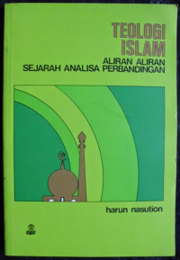 Image of Teologi Islam : Aliran aliran  Sejarah Analisa perbandingan