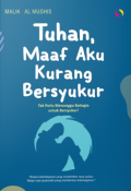 Tuhan Maaf Aku Kurang Bersyukur