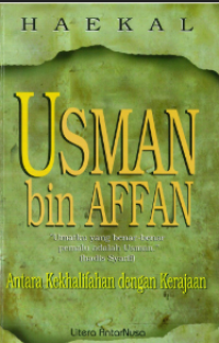 Image of Usman bin Affan : Antara Kekhalifahan dengan Kerajaan
