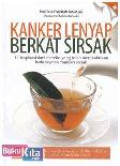 Kanker Lenyap berkat Sirsak : 11 inspirasi dari mereka yang telah membuktikan kedahsyatan ramuan sirsak